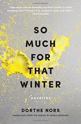 So Much for That Winter: Novellas