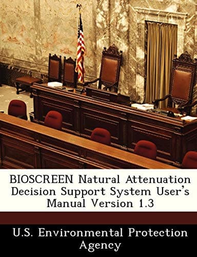 Bioscreen Natural Attenuation Decision Support System User's Manual Version 1.3