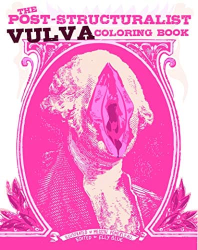 Post-Structuralist Vulva Coloring Book, The Paperback – 8 Dec. 2016