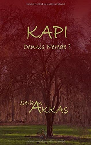 Kapi: Dennis nerede?