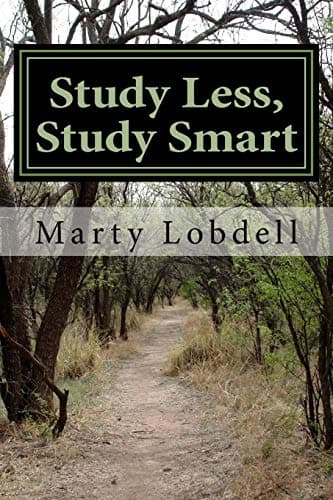 Study Less, Study Smart: How to spend less time and learn more material Paperback – March 16, 2015
