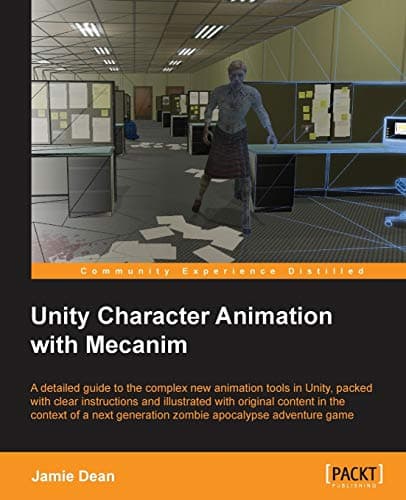 Unity Character Animation with Mecanim Paperback – September 29, 2015