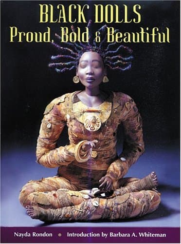 Black Dolls: Proud, Bold & Beautiful
