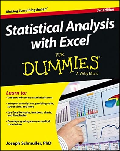 Statistical Analysis with Excel for Dummies, Third Edition