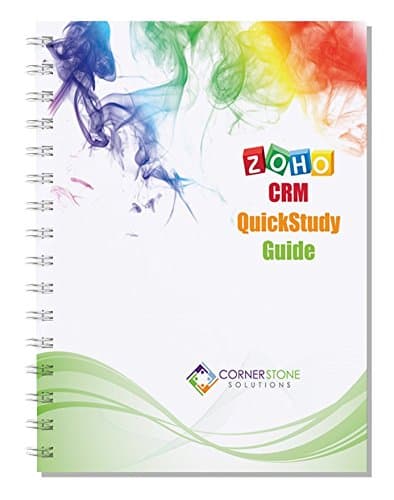 Zoho CRM QuickStudy Guide Spiral-bound – Unabridged, January 1, 2016