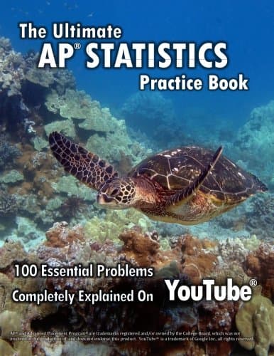 Ultimate AP Statistics Practice Book: 100 Essential Problems Completely Explained on YouTube