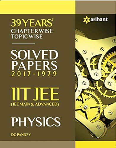39 Years' Chapterwise Topicwise Solved Papers (2017-1979) IIT JEE Physics (Old Edition)
