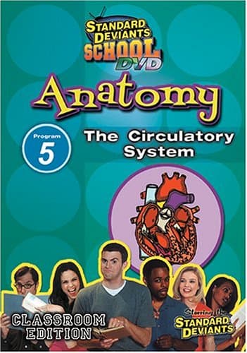 Standard Deviants School: Anatomy - Program 5 - The Circulatory System