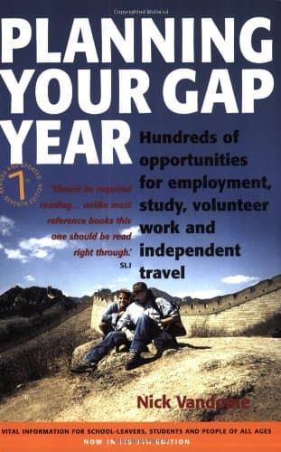 Planning Your Gap Year: 7th edition