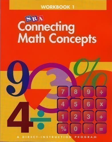 SRA Connecting Math Concepts: Workbook 1, Level B