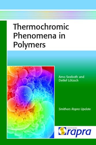 Thermochromic Phenomena in Polymers Paperback – 27 Jun. 2008
