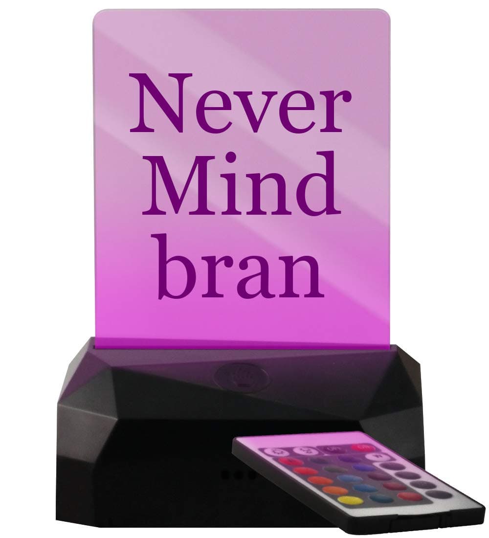 Never Mind bran - LED USB Rechargeable Edge Lit Sign