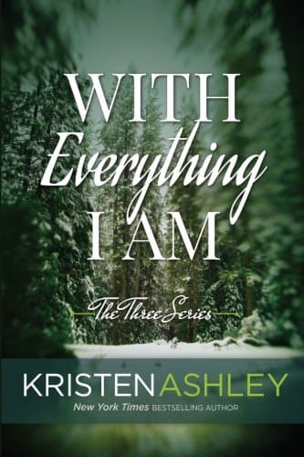 With Everything I Am (The Three Series) (Volume 2) Paperback – April 26, 2016