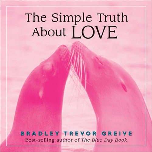 The Simple Truth About Love