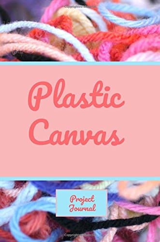Plastic Canvas: journal,Project Journal,Diary,Notebook,craft Diary,Lined paper,6x9