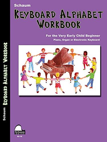 Keyboard Alphabet Workbook: Pre-Primer Level Very Early Elementary Level (Schaum Publications)