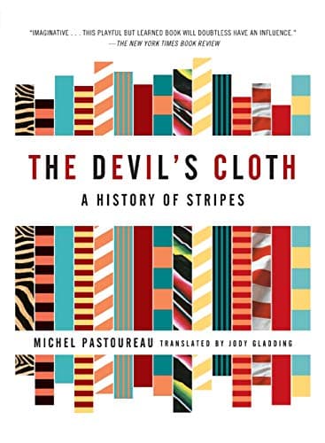 The Devil's Cloth: A History of Stripes