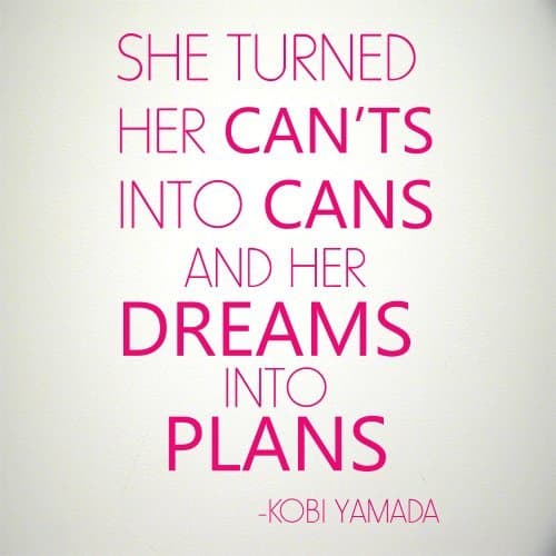 She Turned Her Can'ts Into Cans wall decal