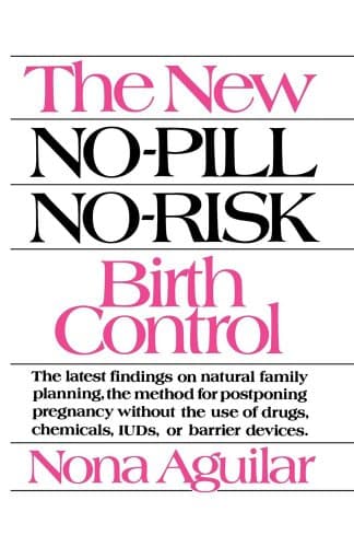 The New No-Pill No-Risk Birth Control