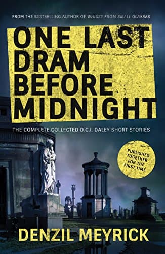 One Last Dram Before Midnight: Short Story Collection