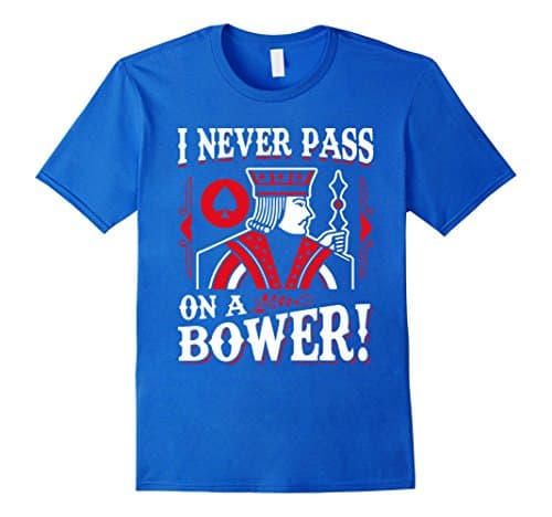 Men's Euchre Tees: I Never Pass On A Bower Card Playing T-Shirt Large Royal Blue
