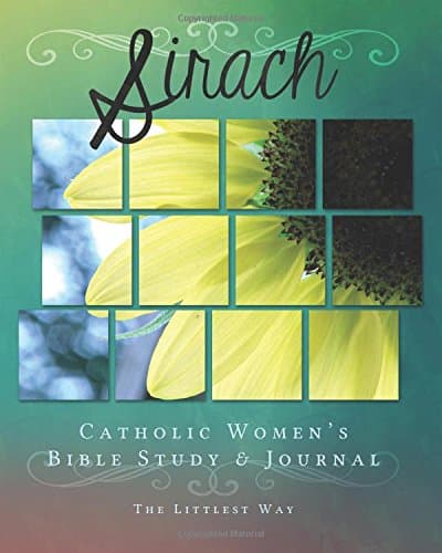 Sirach: Catholic Women's Bible Study and Journal