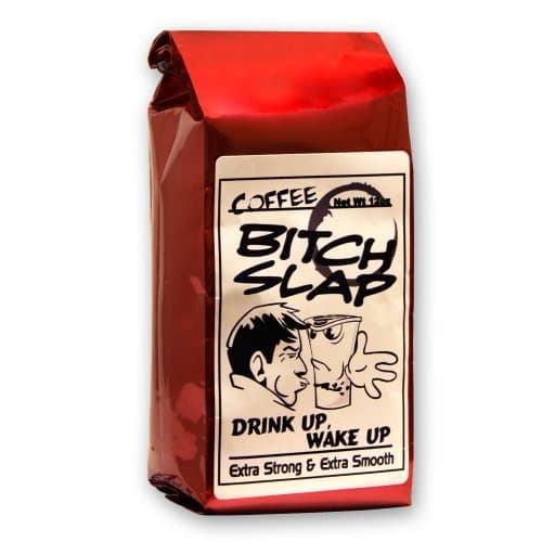 Coffee-Bitch-Slap-Extra Strong & Extra Smooth High Caffeine Coffee, Whole Bean Model: (Home & Kitchen)