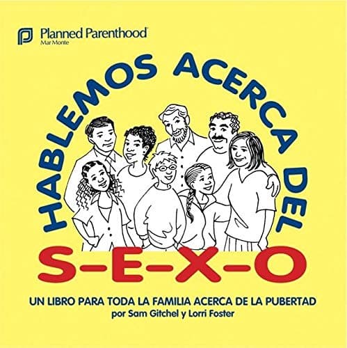 Hablemos acerca del S-E-X-O: Let's Talk About S-E-X, Spanish-Language Edition (Spanish Edition)