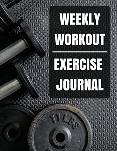 Weekly Workout Exercise Journal: Weekly Workout Exercise Journal book for women With Calendar 2018-2019 Weekly Workout Planner ,Workout Goal , Workout ... 1 (workout journal a daily fitness log)