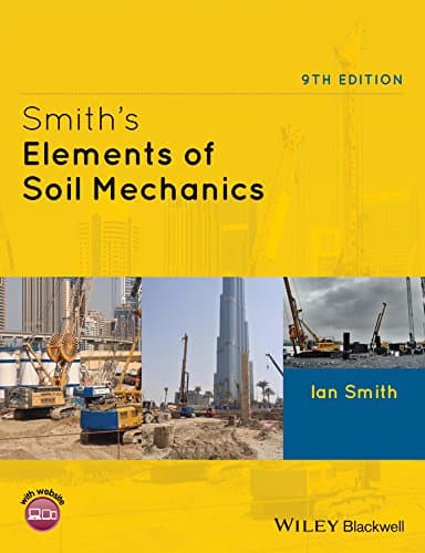 Smith's Elements of Soil Mechanics, 9th Edition