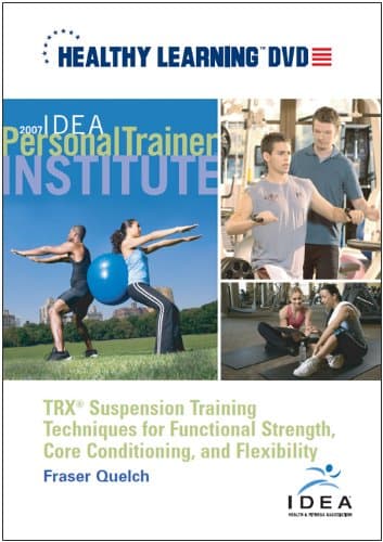 TRX® Suspension Training Techniques for Functional Strength, Core Conditioning, and Flexibility