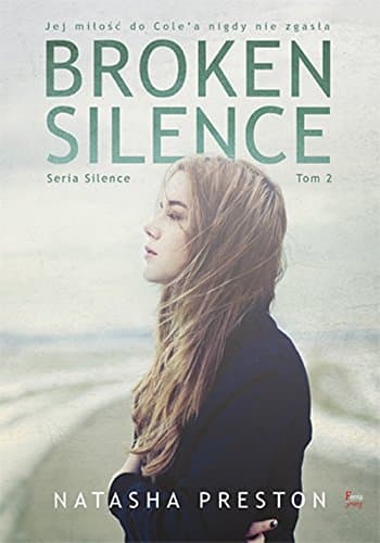 Silence. Tom 2. Broken Silence (Polish) Paperback – 2018