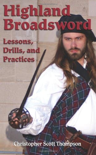 Highland Broadsword: Lessons, Drills, and Practices
