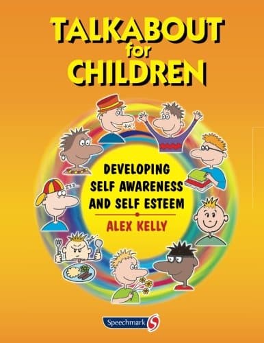 Talkabout for Children: Developing self awareness and self esteem