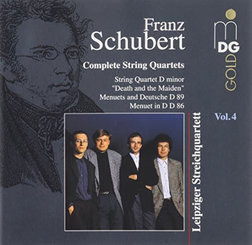 Franz Schubert: Complete String Quartets, Vol. 4 - Quartet D.810 "Death & the Maiden" / Minuets & German Dances D.89 / Minuet D.86 - Leipzig String Quartet