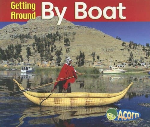 By Boat (Getting Around) Paperback – 19 May 2006