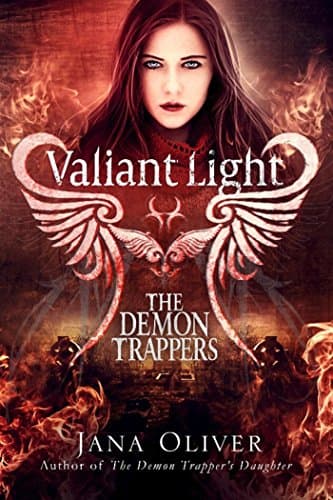 Valiant Light (Demon Trappers Book 6)