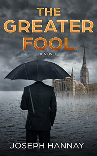 The Greater Fool: A Novel