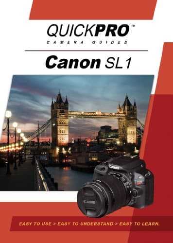 Canon SL1 Instructional by QuickPro Camera Guides