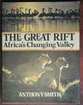 The Great Rift: Africa's Changing Valley