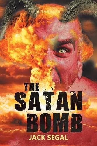The Satan Bomb: A Thriller