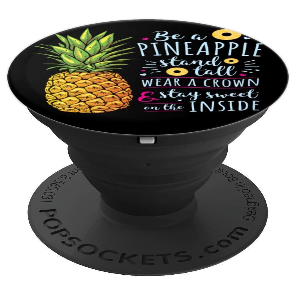 Be a Pineapple Text Witty Clever and Funny Pun PopSockets PopGrip: Swappable Grip for Phones & Tablets