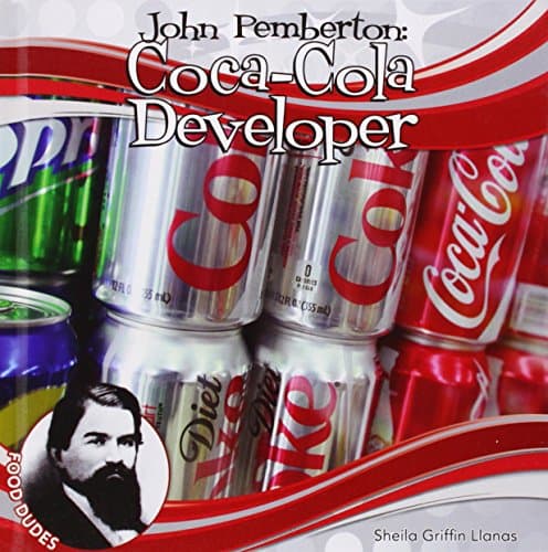 John Pemberton: Coca-cola Developer (Food Dudes Set 2)