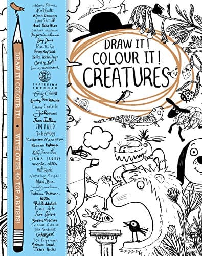 Draw it! Colour it! Creatures: With over 40 top artists (Macmillan Classic Colouring Books)