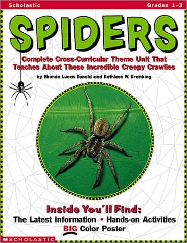 Spiders: Complete Cross-Curricular Theme Unit That Teaches About These Incredible Creepy Crawlies: With Poster
