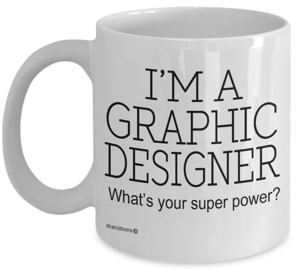 Graphic Designer Funny Gift Mug