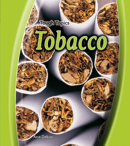 Tobacco  (Tough Topics)