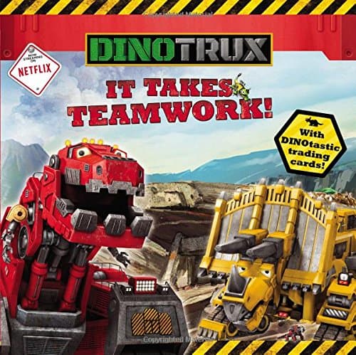 It Takes Teamwork! (Dinotrux)