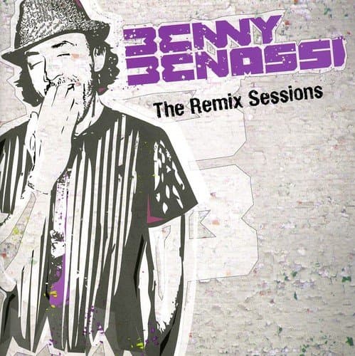Benny BenassiRemix Sessions