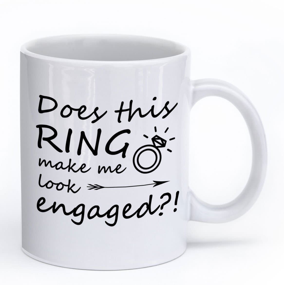 Does This Ring Make Me Look Engaged? - Engagement - Printed on Both Sides